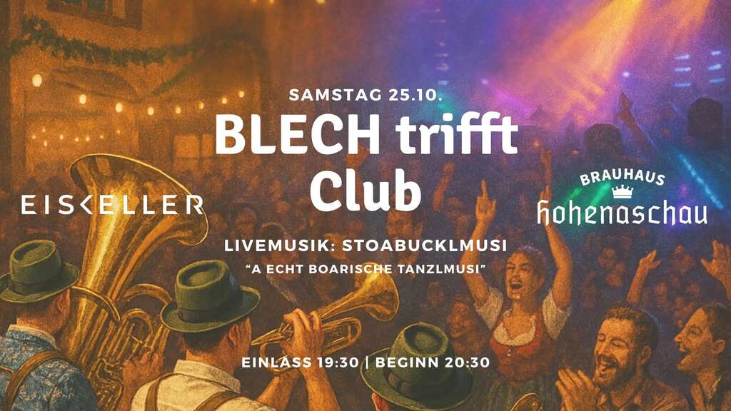BLECH-trifft-CLUB-Aschau-Eiskeller-X-Brauhaus-Hohena-2025-10-25 BLECH-trifft-CLUB-Aschau-Eiskeller-X-Brauhaus-Hohena-2025-10-25