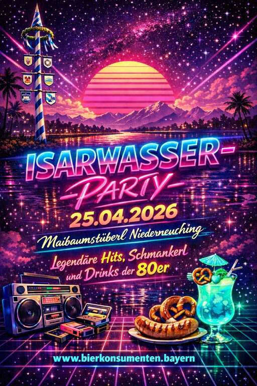 Isarwasser--Party-Niederneuching-wwwbierkonsumentenbayern-2026-04-25