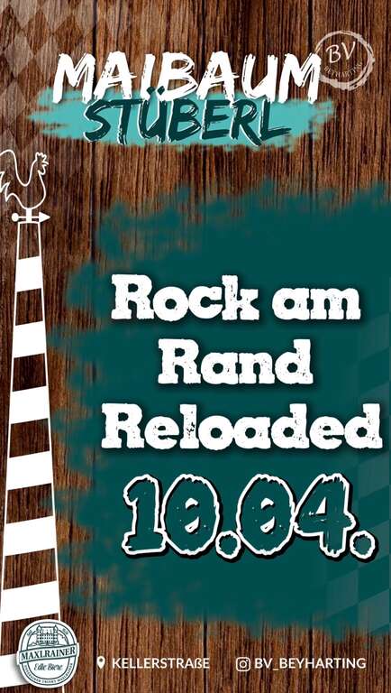 Rock-am-Rand-Reloaded-83104-Tuntenhausen-Beyharting-BV-Beyharting--Maibaumstüberl-2026-04-10