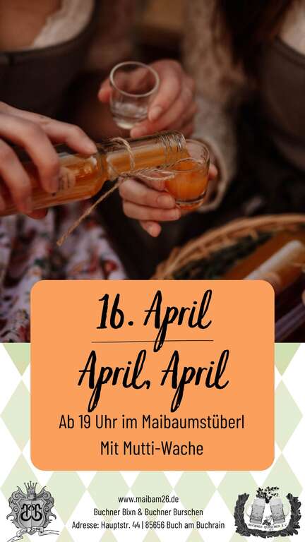 April-April-Hauptstr-44-Buch-am-Buchrain-Buchner-Bixn--Burschen-2026-04-16