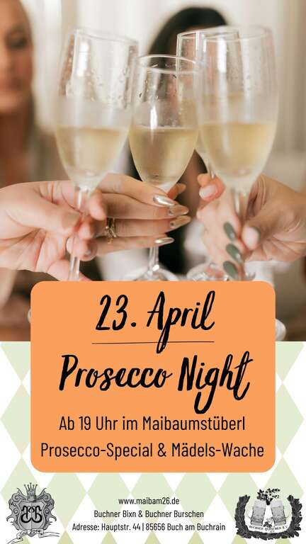Prosecco-Night-Hauptstr-44-Buch-am-Buchrain-Buchner-Bixn--Burschen-2026-04-23