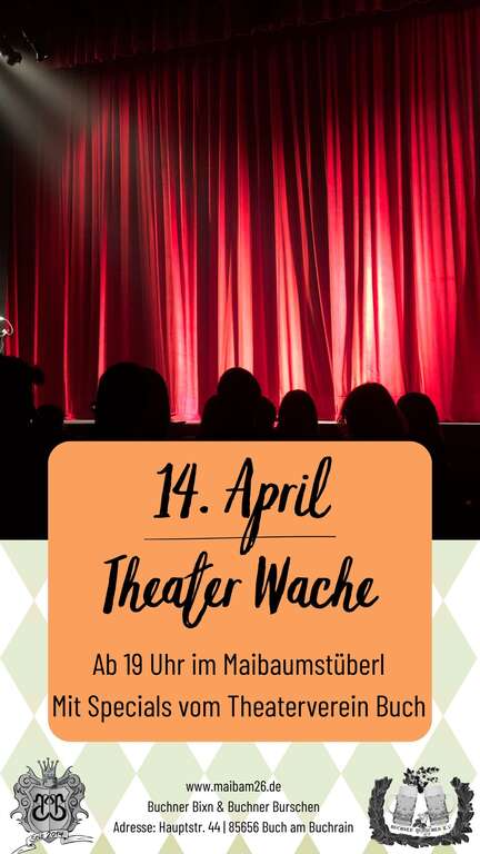 Theater-Wache-Hauptstr-44-Buch-am-Buchrain-Buchner-Bixn--Burschen-2026-04-14