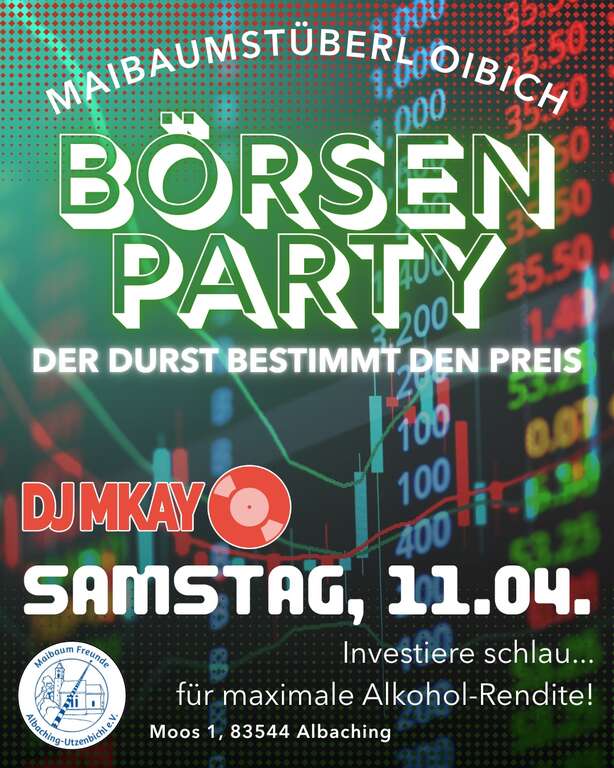 Börsen-Party-Moos-1-83544-Albaching-Maibaumstüberl-Albaching-2026-04-11