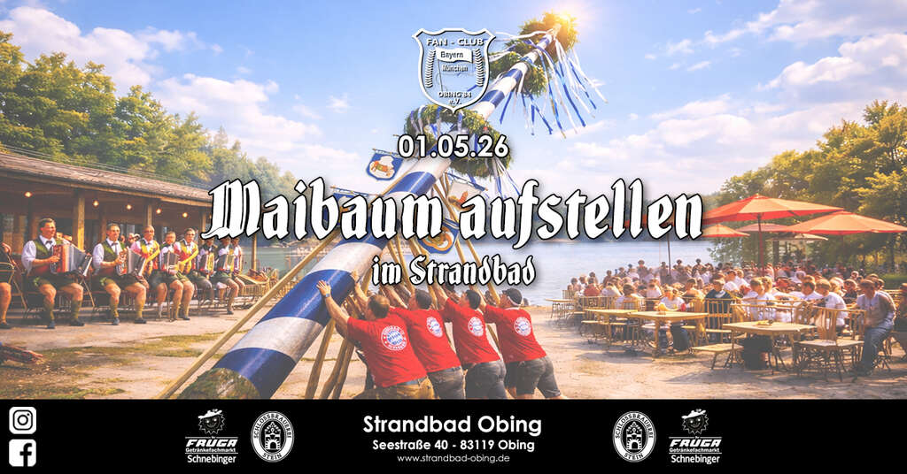 Maibaum-aufstellen-Seestrasse-40-83119-Obing-Strandbad-Obing-2026-05-01