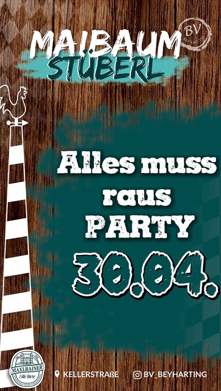 ALLES-MUSS-RAUS-PARTY-83104-Tuntenhausen-Beyharting-BV-Beyharting--Maibaumstüberl-2026-04-30