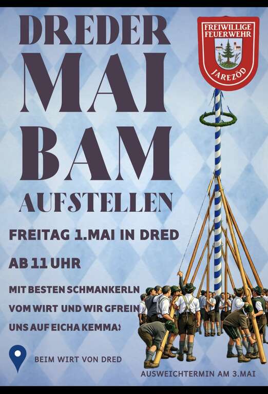Maibaumaufstellen-Grosskarolinenfeld-Jarezöd-FFW-Jarezöd-2026-05-01