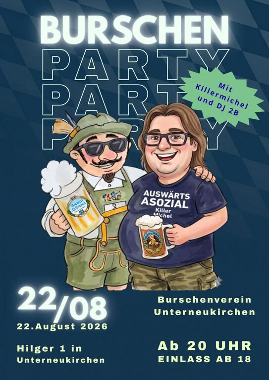 Burschenparty-Hilger1-84579-Unterneukirchen-Burschenverein-Unterneukirchen-2026-08-22