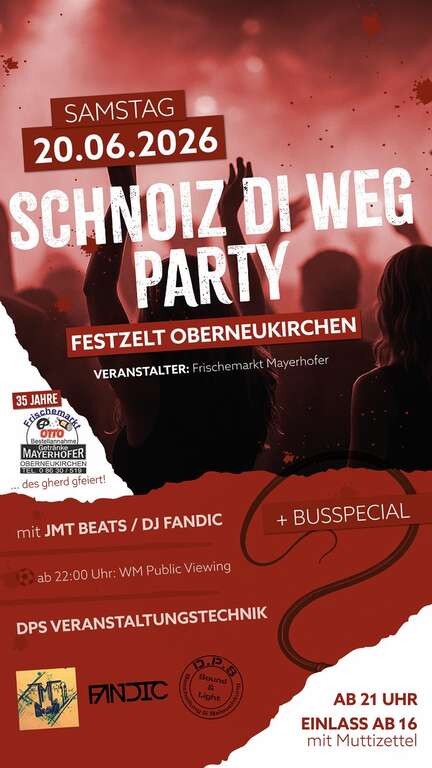 Schnoiz-di-weg-Party-84565-Oberneukirchen-Frischemarkt-Mayerhofer-2026-06-20 Schnoiz-di-weg-Party-84565-Oberneukirchen-Frischemarkt-Mayerhofer-2026-06-20