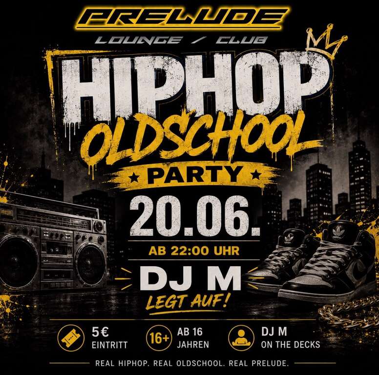 HIPHOP-OLDSCHOOL-PARTY-Bruckmühl-Prelude-Lounge--Club-2026-06-20