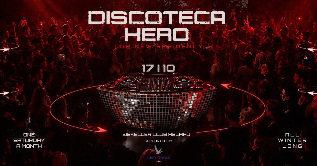 discoteca-hero-x-eiskeller-Eiskeller-Aschau-2026-10-17