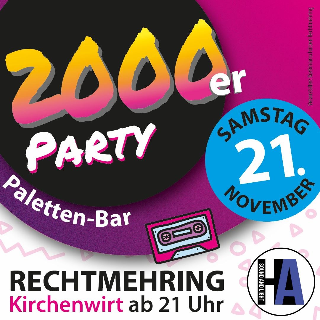 2000er-Party-Kirchenwirt-Rechtmehring-Korbinianschuetzen-Rechtmehring-2026-11-21